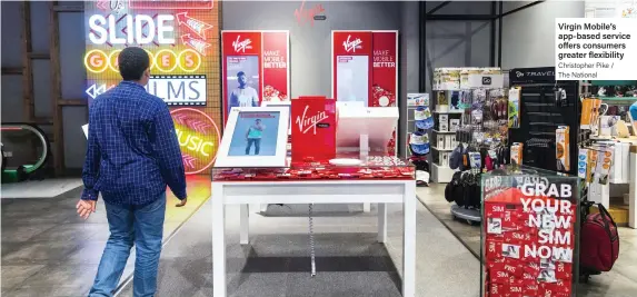  ??  ?? Virgin Mobile’s app-based service offers consumers greater flexibilit­y