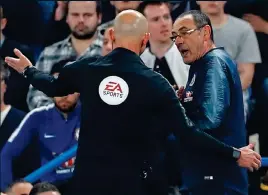  ?? REUTERS ?? Dismissed: Sarri is ushered away by fourth official East