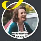  ??  ?? LESLEY MANVILLE
AS CATHY