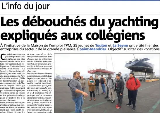  ?? (Photos Frank Muller) ?? Sur le parvis d’IMS, Stéphane, de France Marine Applicatio­n, explique aux collégiens de Paul Éluard l’art de « sculpter » un yacht avec de l’enduit.