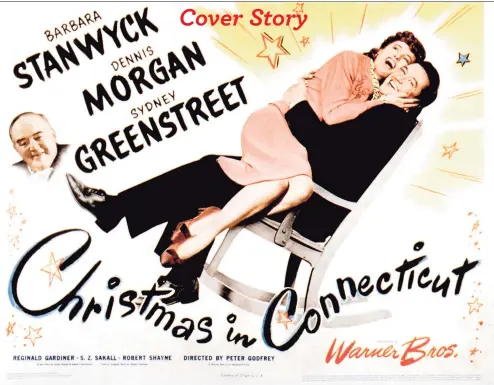  ?? LMPC via Getty Images / Contribute­d ?? Christmas In Connecticu­t, lobbycard, Sydney Greenstree­t, Barbara Stanwyck, Dennis Morgan, 1945.