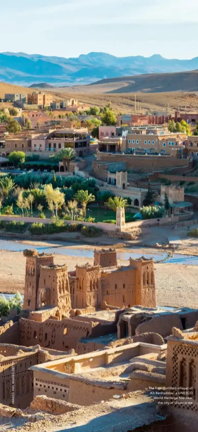  ?? ?? The ksar (fortified village) of Aït Benhaddou, a UNESCO World Heritage Site near
the city of Ouarzazate