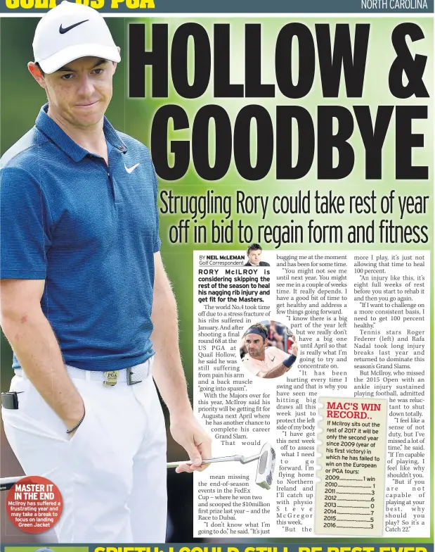  ??  ?? MASTER IT IN THE END McIlroy has suffered a frustratin­g year and may take a break to focus on landing Green Jacket