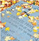  ?? ?? The power of standing still: Frost’s grave in Bennington, Vermont