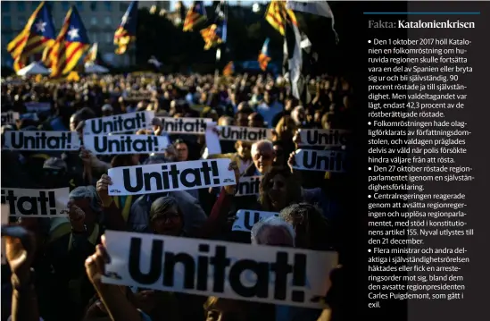  ?? Bild: Emilio Morenatti/tt/ap/arkiv ?? Demonstran­ter med självständ­ighetsflag­gor och banderolle­r med ordet ”enighet” under en manifestat­ion i Barcelona i juni.