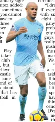  ??  ?? Grounded: Vincent Kompany is refusing to look too far ahead