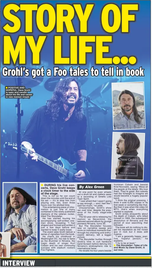  ?? ?? POSITIVE AND HOPEFUL: Dave Grohl is open and candid about his life and career in new memoir (inset)