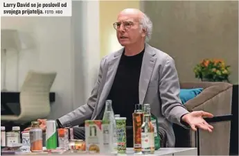  ?? FOTO: HBO ?? Larry David se je poslovil od svojega prijatelja.