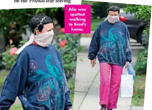  ??  ?? Alia was spotted walking to Brad’s home.