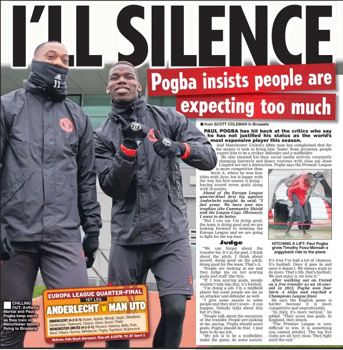  ??  ?? CHILLING OUT: Anthony Martial and Paul Pogba keep warm as they train in Manchester before flying to Brussels from SCOTT COLEMAN in Brussels HITCHING A LIFT: Paul Pogba gives Timothy Fosu-Mensah a piggyback ride to the plane