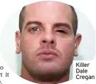  ??  ?? Killer Dale Cregan