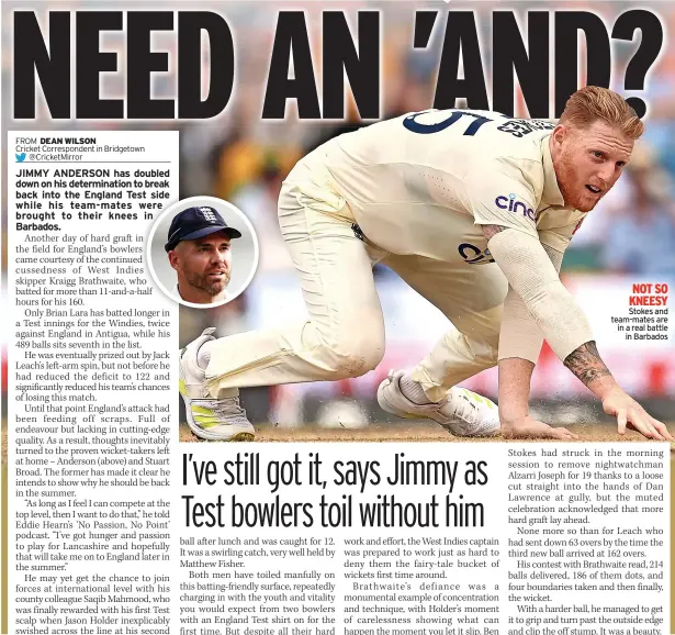  ?? ?? NOT SO KNEESY Stokes and team-mates are in a real battle
in Barbados