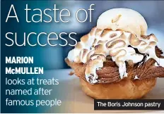  ?? ?? The Boris Johnson pastry