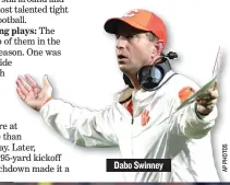  ??  ?? Dabo Swinney