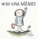  ??  ?? Contra los femicidios. La ilustració­n de Liniers que se convirtió en símbolo de #NiUna Menos
Tras el horror. Tapa de Charlie Hebdo, luego del antentado