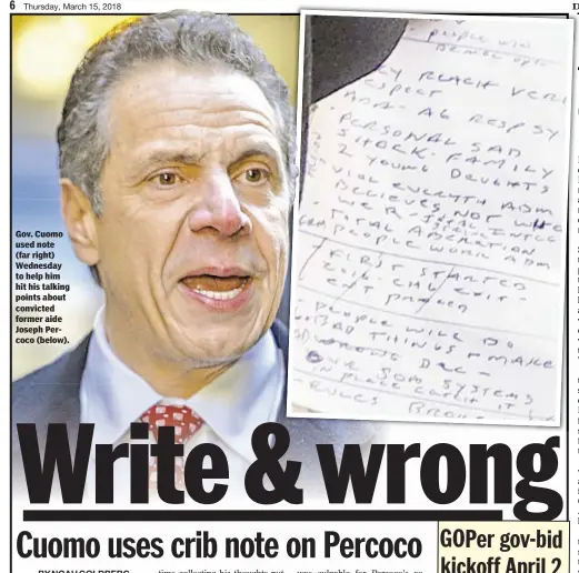  ??  ?? Gov. Cuomo used note (far right) Wednesday to help him hit his talking points about convicted former aide Joseph Percoco (below).