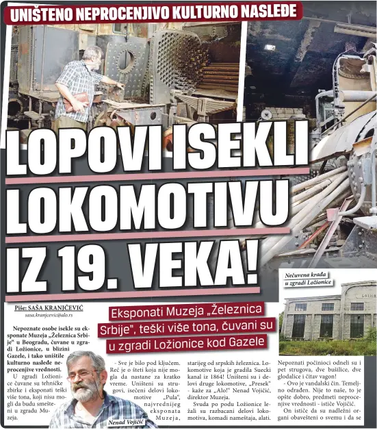  ??  ?? Nenad Vojičić Nečuvena krađa u zgradi Ložionice