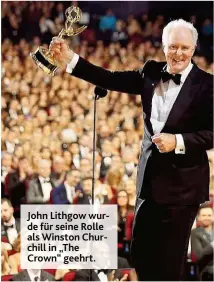  ??  ?? John Lithgow wurde für seine Rolle als Winston Churchill in „ The Crown“geehrt.