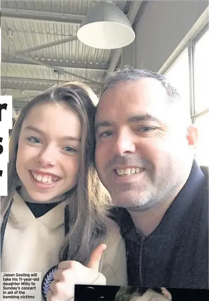  ??  ?? Jason Gosling will take his 11-year-old daughter Milly to Sunday’s concert in aid of the bombing victims