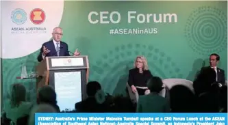  ??  ?? SYDNEY: Australia’s Prime Minister Malcolm Turnbull speaks at a CEO Forum Lunch at the ASEAN (Associatio­n of Southeast Asian Nations)-Australia Special Summit, as Indonesia’s President Joko Widodo (right) listens, in Sydney yesterday. —AFP