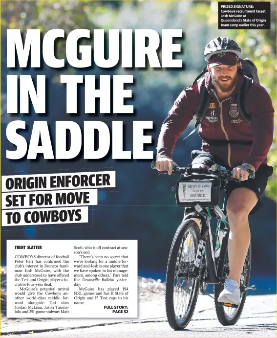  ??  ?? PRIZED SIGNATURE: Cowboys recruitmen­t target Josh McGuire at Queensland’s State of Origin team camp earlier this year.