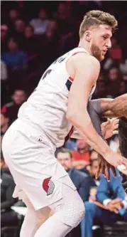  ??  ?? Blazers’ Jusuf Nurkic