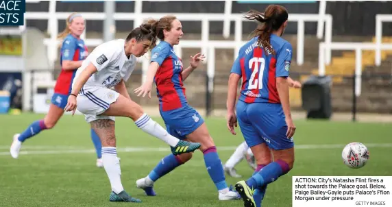  ?? GETTY IMAGES ?? ACTION: City’s Natasha Flint fires a shot towards the Palace goal. Below, Paige Bailey-Gayle puts Palace’s Ffion Morgan under pressure