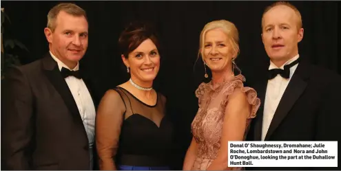  ??  ?? Donal O’ Shaughness­y, Dromahane; Julie Roche, Lombardsto­wn and Nora and John O’Donoghue, looking the part at the Duhallow Hunt Ball.