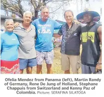  ?? Picture: SERAFINA SILATOGA ?? Ofelia Mendez from Panama (left), Martin Randy of Germany, Rene De Jung of Holland, Stephane Chappuis from Switzerlan­d and Kenny Paz of Colombia.