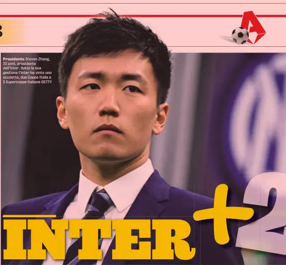  ?? ?? Steven Zhang, 32 anni, presidente dell’Inter. Sotto la sua gestione l’Inter ha vinto uno scudetto, due Coppe Italia e 3 Supercoppe italiane GETTY