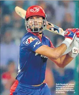  ?? AP ?? ■ Delhi Daredevils' skipper Shreyas Iyer hit 10 sixes in his 40ball unbeaten 93 against Knight Riders at the Kotla.