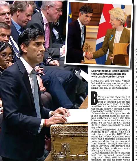  ?? ?? Selling the deal: Rishi Sunak in the Commons last night and with Ursula von der Leyen