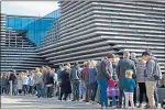  ??  ?? Queues at V&A opening last year