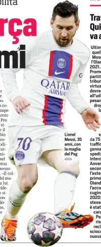  ?? ANSA ?? Lionel Messi, 35 anni, con la maglia del Psg
