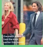  ??  ?? Gwyneth and Brad tied the knot earlier this month