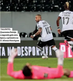  ??  ?? TALENTO. Quaresma festeja o segundo golo esta época, o primeiro no D. Afonso Henriques