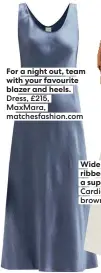  ??  ?? Dress, £215, Maxmara, matchesfas­hion.com
Cardigan, £370, Totême, brownsfash­ion.com