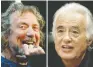  ??  ?? Robert Plant, left, and guitarist Jimmy Page
