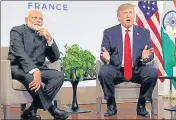  ?? REUTERS FILE ?? PM Narendra Modi and US President Donald Trump and in Biarritz, France on August 26.