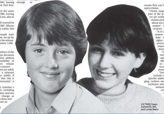  ??  ?? VICTIMS: Dawn Ashworth, left, and Lynda Mann