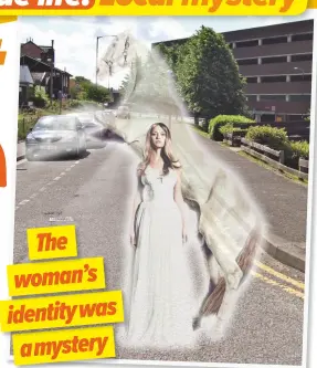  ??  ?? The woman’s identity was a mystery