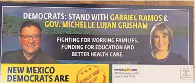  ??  ?? This mailer sent by New Mexico Strong shows Sen. Gabriel Ramos, D-Silver City, and Gov. Michelle Lujan Grisham. A Lujan Grisham spokeswoma­n said this week the governor did not grant permission for her image to be used on such mailers.