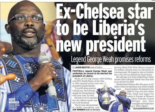  ??  ?? VOTE WINNER George Weah during his campaign