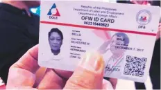  ??  ?? The e-card will serve as an OFW exit certificat­e or Overseas Employment Certificat­e to prove one has been hired legally.
