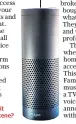  ??  ?? Amazon’s Echo speaker: did it collect audio from a crime scene?