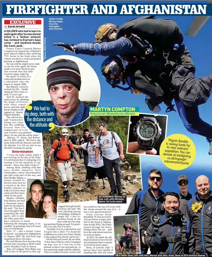  ?? ?? HIGH-FLYER: Martyn leaps from the helicopter over Everest
DETERMINED: Martyn on trek. Left, with Michelle. Above, his lucky watch
ON A HIGH: Dean, left, with Hari, Martyn and John. Inset, Dean at 2014 Invictus Games