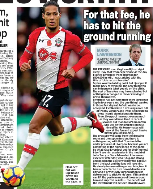  ?? PA ?? Class act: but Van Dijk has to prove his worth on the pitch