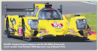  ??  ?? SECOND. Stephen Simpson helped to take the JDC-Miller Oreca to the runner-up spot in last Sunday’s IMSA Sportscar race at Mosport Park.