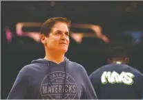  ?? GETTY IMAGES FILES ?? Dallas Mavericks owner Mark Cuban says players will have to monitor each other to make sure no one engages in reckless behaviour if the NBA resumes play.