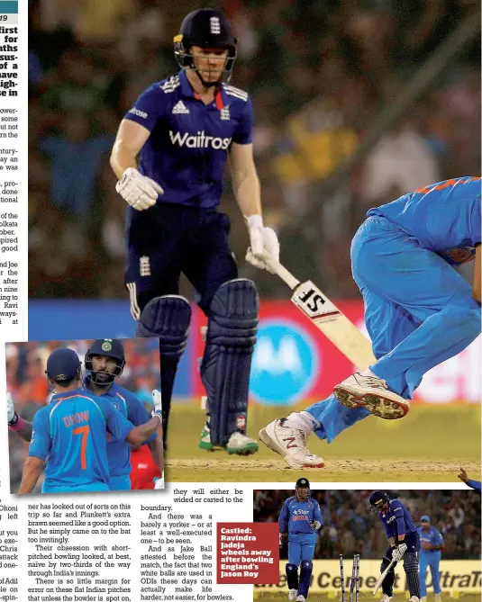  ??  ?? Castled: Ravindra Jadeja wheels away after bowling England’s Jason Roy